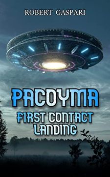 PACOYMA - First Contact Landing by Robert Gaspari. Book cover