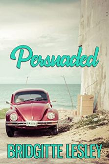 Persuaded by Bridgitte Lesley. Book cover featuring a red classic Volkswagen beetle car.