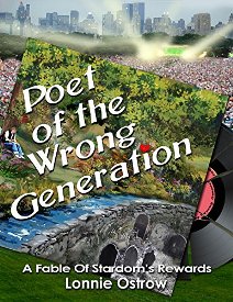 Poet of The Wrong Generation (book) by Lonnie Ostrow