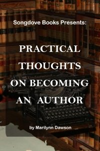 Practical Thoughts on Becoming an Author by Marilynn Dawson. Book cover
