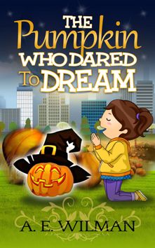 The Pumpkin Who Dared to Dream - Book cover