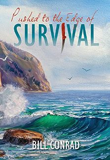 Pushed to The Edge of Survival by Bill Conrad. Book cover