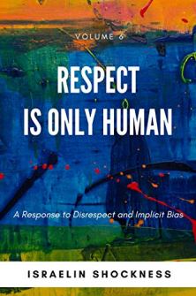 Respect is Only Human by Israelin Shockness. Book cover