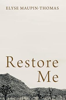 Restore Me by Elyse Maupin-Thomas. Book cover
