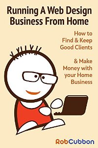 Running A Web Design Business From Home - Book cover