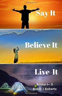 Say it Believe it Live it (book) by Robin Roberts