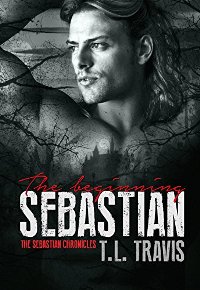 Sebastian, the beginning (book) by TL Travis