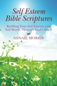 Self Esteem Bible Scriptures by Shnail Morris. Book cover