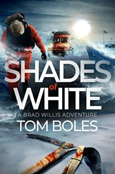 Shades of White by Tom Boles. A Brad Willis Adventure. Book cover
