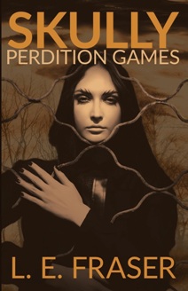 Skully, Perdition Games (book) by L.E. Fraser