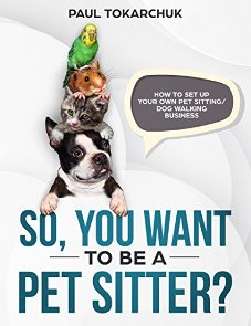 So, you want to be a pet sitter? - Book cover