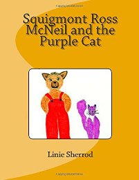 Squigmont Ross McNeil and the Purple Cat by Linie Sherrod. Book cover