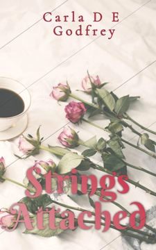 Strings Attached by Carla D E Godfrey. Book cover