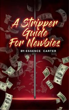 A Stripper Guide For Newbies by Essence Carter. Book cover