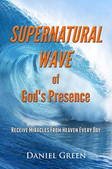 Supernatural Wave of God's Presence by Daniel Green. Book cover