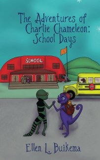 The Adventures of Charlie Chameleon: School Days - Book cover