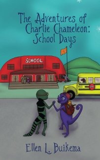 The Adventures of Charlie Chameleon: School Days - Book cover
