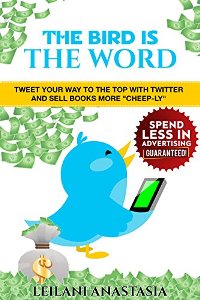 The Bird is the Word by Leilani Anastasia. Book cover