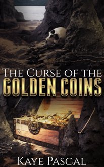 The Curse of the Golden Coins by Kaye Pascal. Book cover