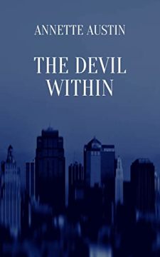The Devil Within (book) by Annette Austin. The Ophelia Hanson Series Book 1. Book cover