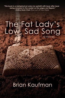 The Fat Lady's Low, Sad Song by Brian Kaufman. Book cover