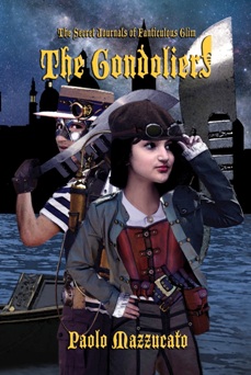 The Gondoliers: The Secret Journals of Fanticulous Glim by Paolo Mazzucato. Book cover