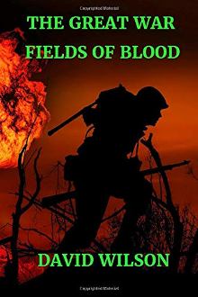 The Great War: Fields Of Blood - Book cover