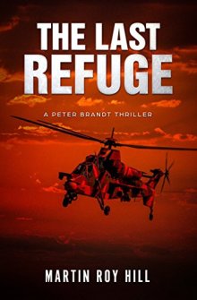 The Last Refuge by Martin Roy Hill. Book cover. Red and Black. Thriller Fiction.