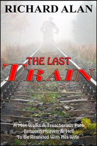 The Last Train by Richard H Alan. Book cover