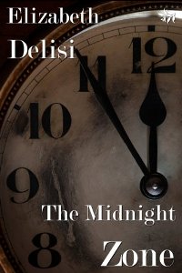 The Midnight Zone by Elizabeth Delisi. Book cover