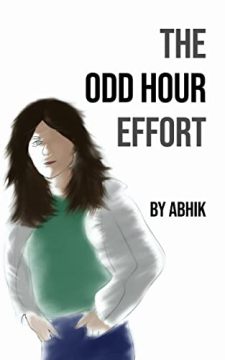 The Odd Hour Effort, Book 2 by Abhik Gulati. Book cover
