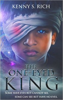 The One-Eyed King by Kenny S. Rich. Book cover. Blind people, mystic army, Science fiction.