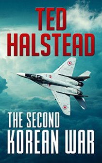 The Second Korean War by Ted Halstead. Book cover