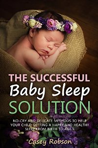 The Successful Baby Sleep Solution (book) by Casey Robson