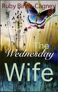 The Wednesday Wife by Ruby Binns-Cagney. Book cover