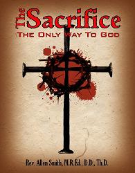 The Sacrifice (book) by Rev. Allen Smith Book Image Did Not Load!