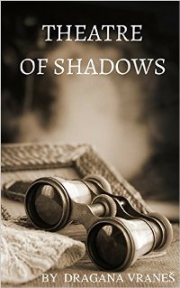 Theatre of Shadows (book) by Dragana Vraneš