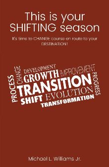 This is your SHIFTING season by Michael L. Williams Jr. Book cover