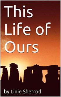 This Life of Ours (book) by Linie Sherrod