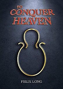 To Conquer Heaven - Book cover