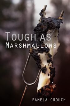 Tough as Marshmallows by Pamela Crouch. Book cover
