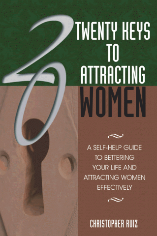Twenty Keys To Attracting Women Twenty Keys To Attracting Women - Book Cover