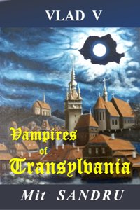 Vampires of Transylvania by Mit Sandru. Book cover