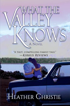 What The Valley Knows by Heather Christie. A Mystery set in a Pennsylvania town. Book cover