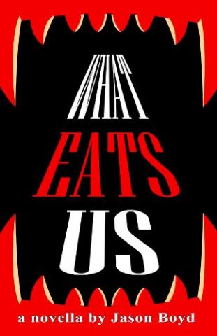 What Eats Us What Eats Us