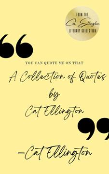 You Can Quote Me On That by Cat Ellington. Book cover