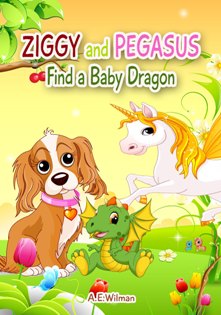Ziggy and Pegasus Find a Baby Dragon - Book cover
