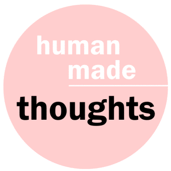 Thoughts | humanmade.net