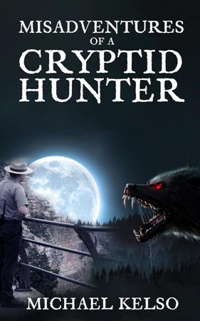 Misadventures of a Cryptid Hunter