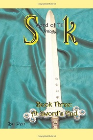 Sword of Tilk Book Three: At Sword's End by Pen - Book cover.